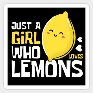 Just A Girl Who Loves Lemons Cute Lemon Magnet